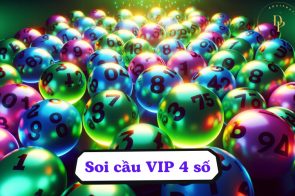 Soi cầu VIP 4 số – Chốt 4 lô VIP XSMB miễn phí, cực chuẩn