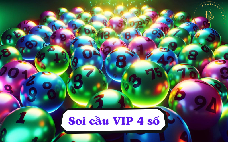 Soi cầu VIP 4 số