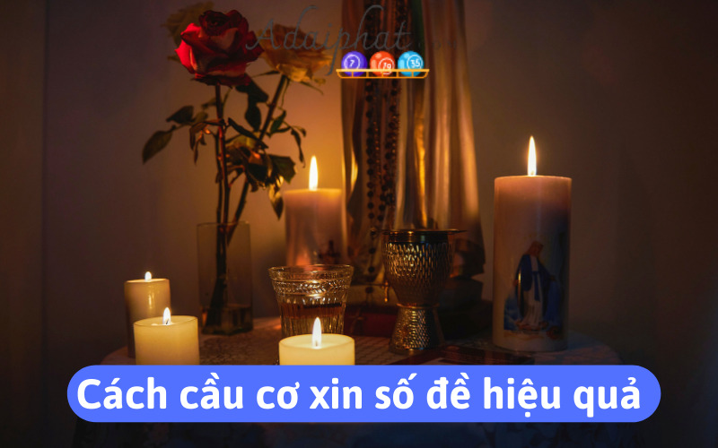 Cách cầu cơ xin số đề hiệu quả 