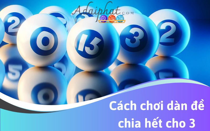 Cách chơi dàn đề chia hết cho 3 