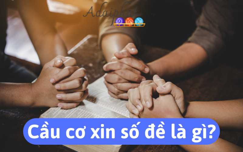 Cầu cơ xin số đề là gì?