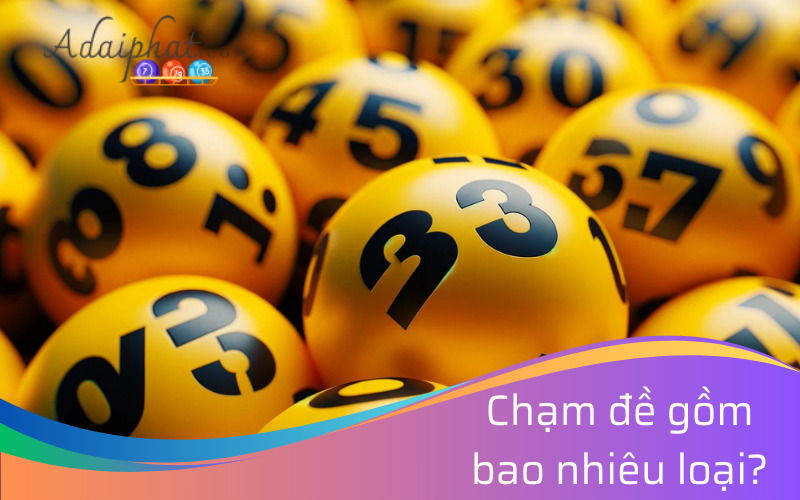 Chạm đề gồm bao nhiêu loại?