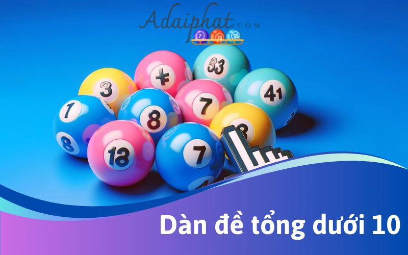 Dàn đề tổng dưới 10