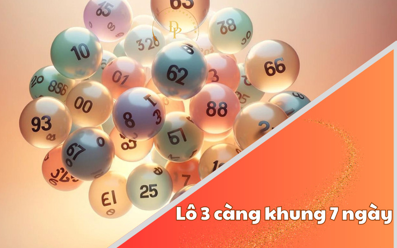 Lô 3 càng khung 7 ngày