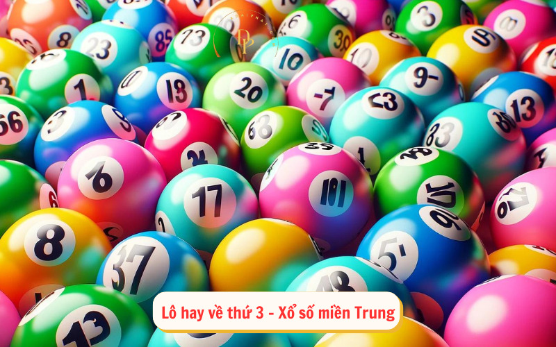 Lô hay về thứ 3 – Xổ số miền Trung