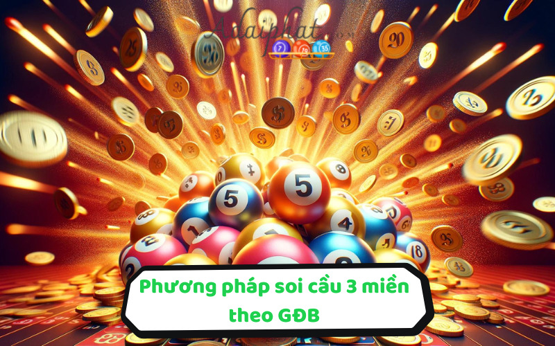 Phương pháp soi cầu 3 miền theo GĐB