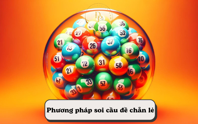 Phương pháp soi cầu đề chẵn lẻ