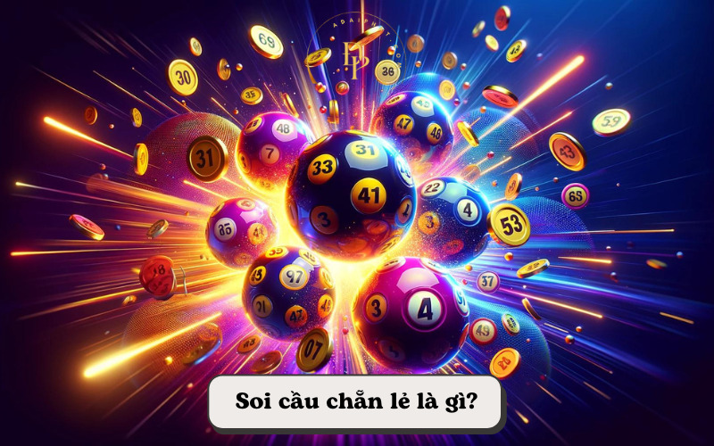 Soi cầu chẵn lẻ là gì?