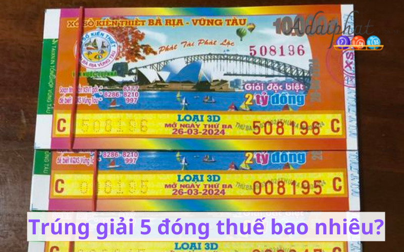 Trúng giải 5 đóng thuế bao nhiêu?