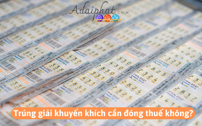 ‏Trúng giải khuyến khích cần đóng thuế không?