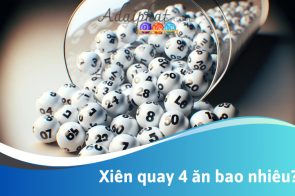 Xiên quay 4 là gì? Cách tính xiên quay 4 cực kỳ chuẩn xác