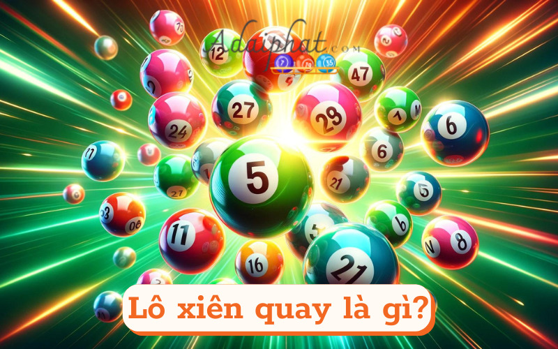 Lô xiên quay là gì?