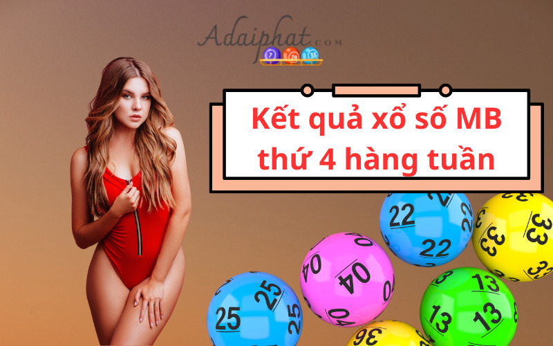 Kết quả xổ số MB thứ 4 hàng tuần