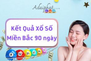 XSMB 90 ngày – Kết quả xổ số miền Bắc 90 ngày gần nhất