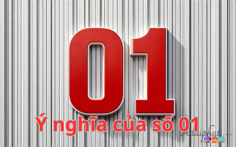 Ý nghĩa của số 01 