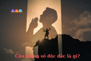 9+ Cách cầu trúng số độc đắc hiệu quả từ các chuyên gia