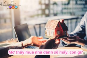 Mơ thấy mua nhà đánh con gì? Điềm báo của giấc mơ đó là gì?