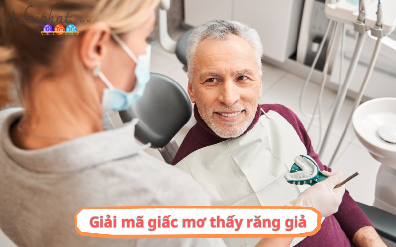 Giải mã giấc mơ thấy răng giả