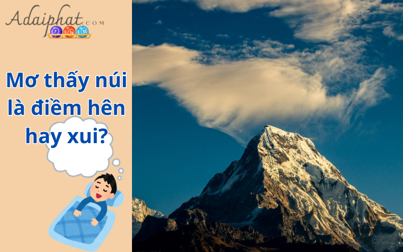 Mơ thấy núi là điềm hên hay xui?