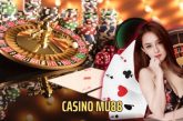 Casino Mu88 – Thiên Đường Giải Trí, Thử Vận May Rinh Tiền Tỷ